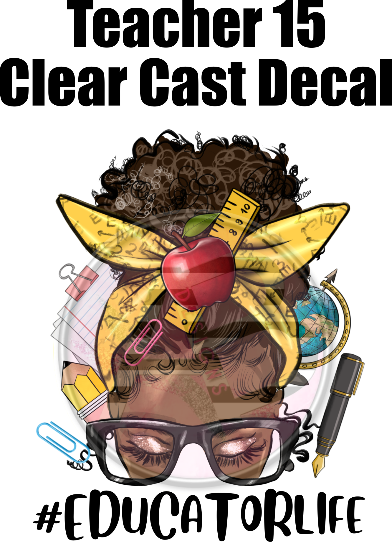 Teacher 15 - Clear Cast Decal