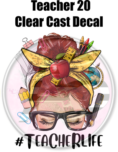 Teacher 20 - Clear Cast Decal