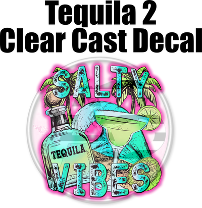Tequila 02 - Clear Cast Decal