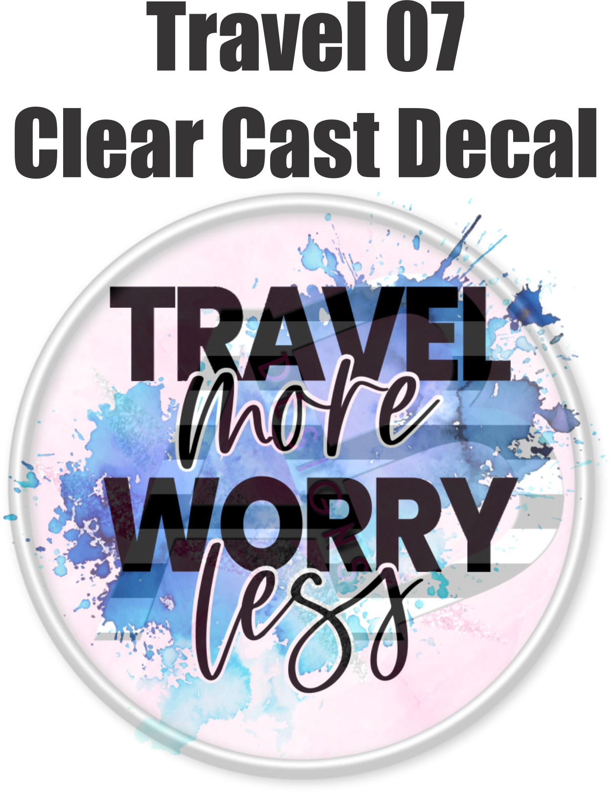 Travel 07 - Clear Cast Decal