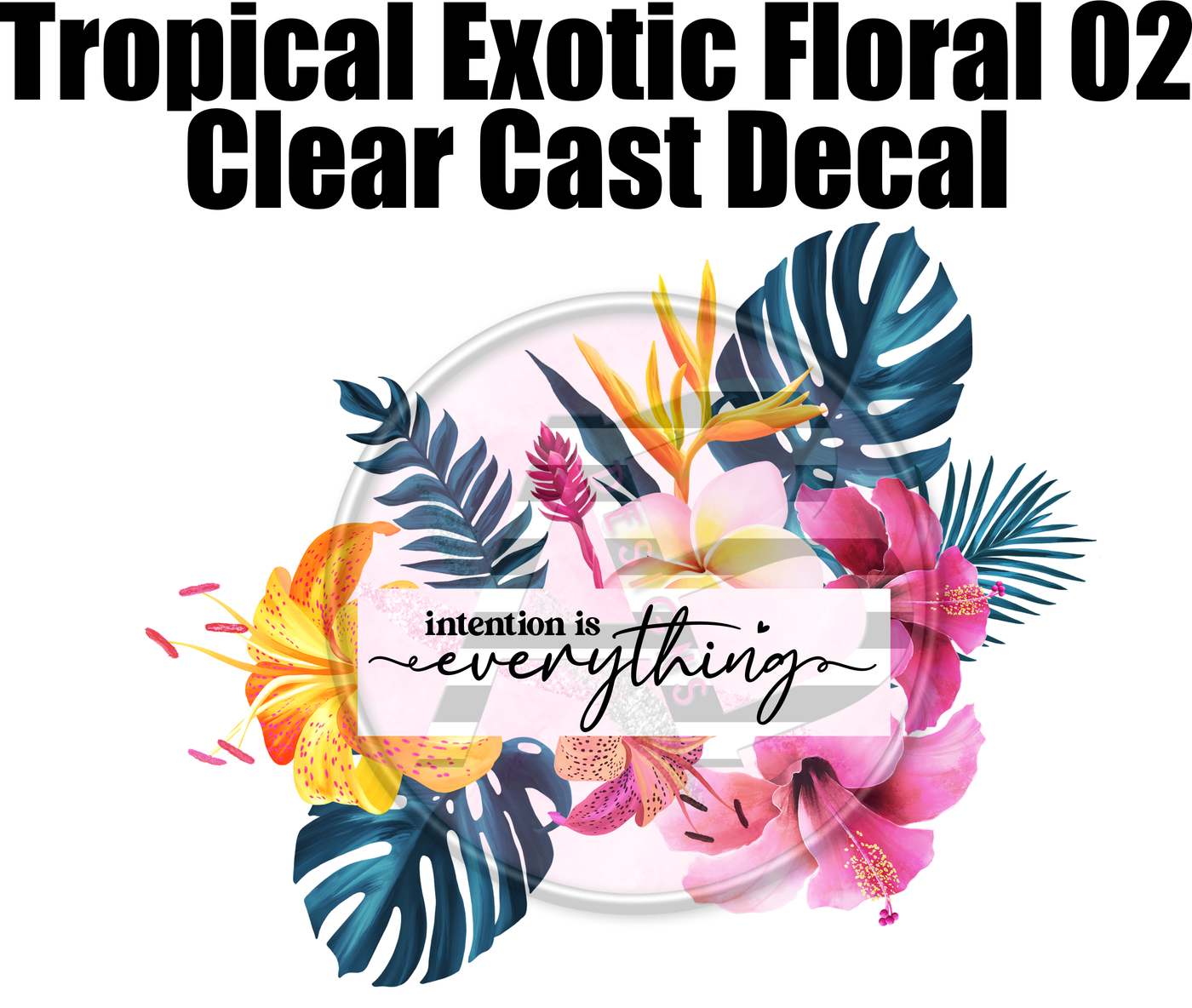 Tropical Exotic Floral 02 - Clear Cast Decal