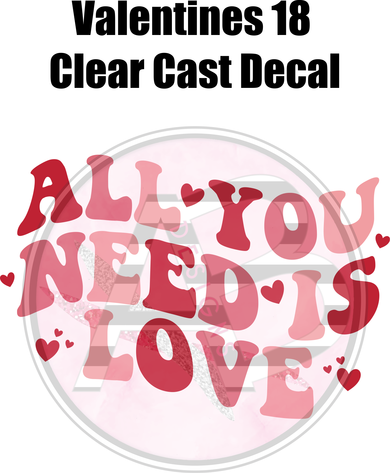 Valentines 18 - Clear Cast Decal