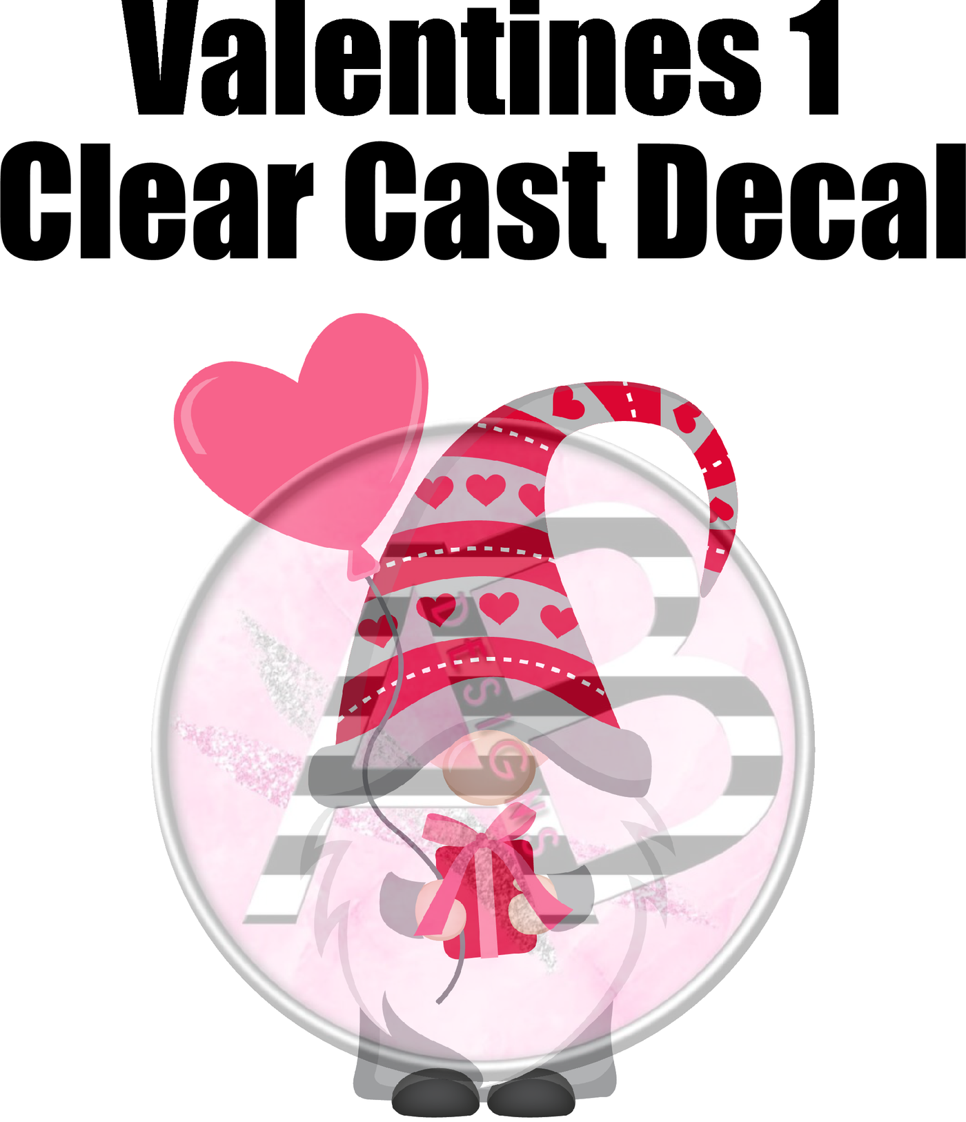 Valentines 1 - Clear Cast Decal