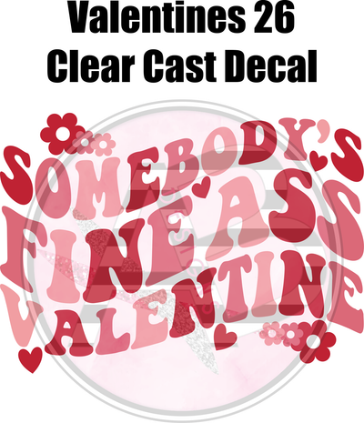 Valentines 26 - Clear Cast Decal