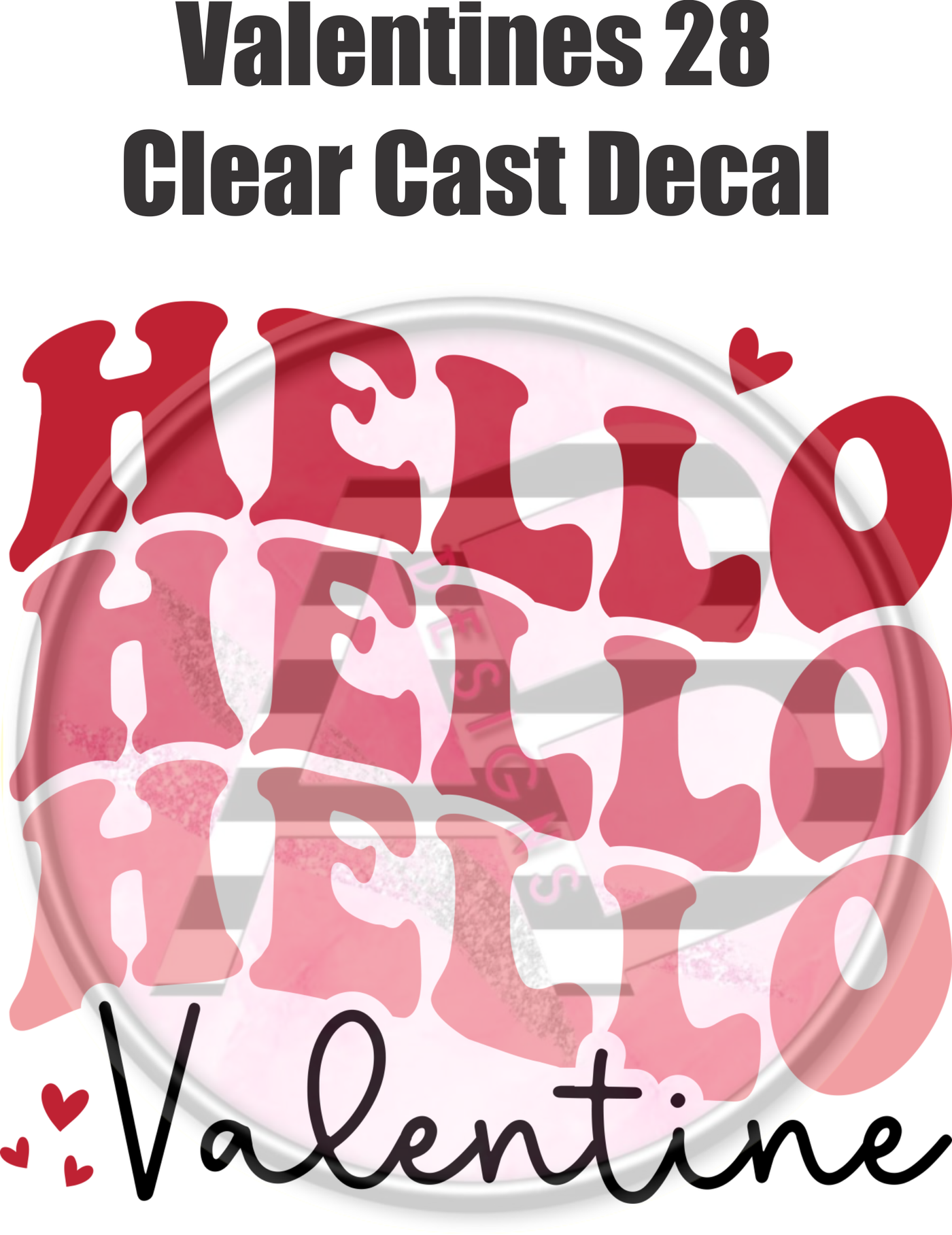 Valentines 28 - Clear Cast Decal