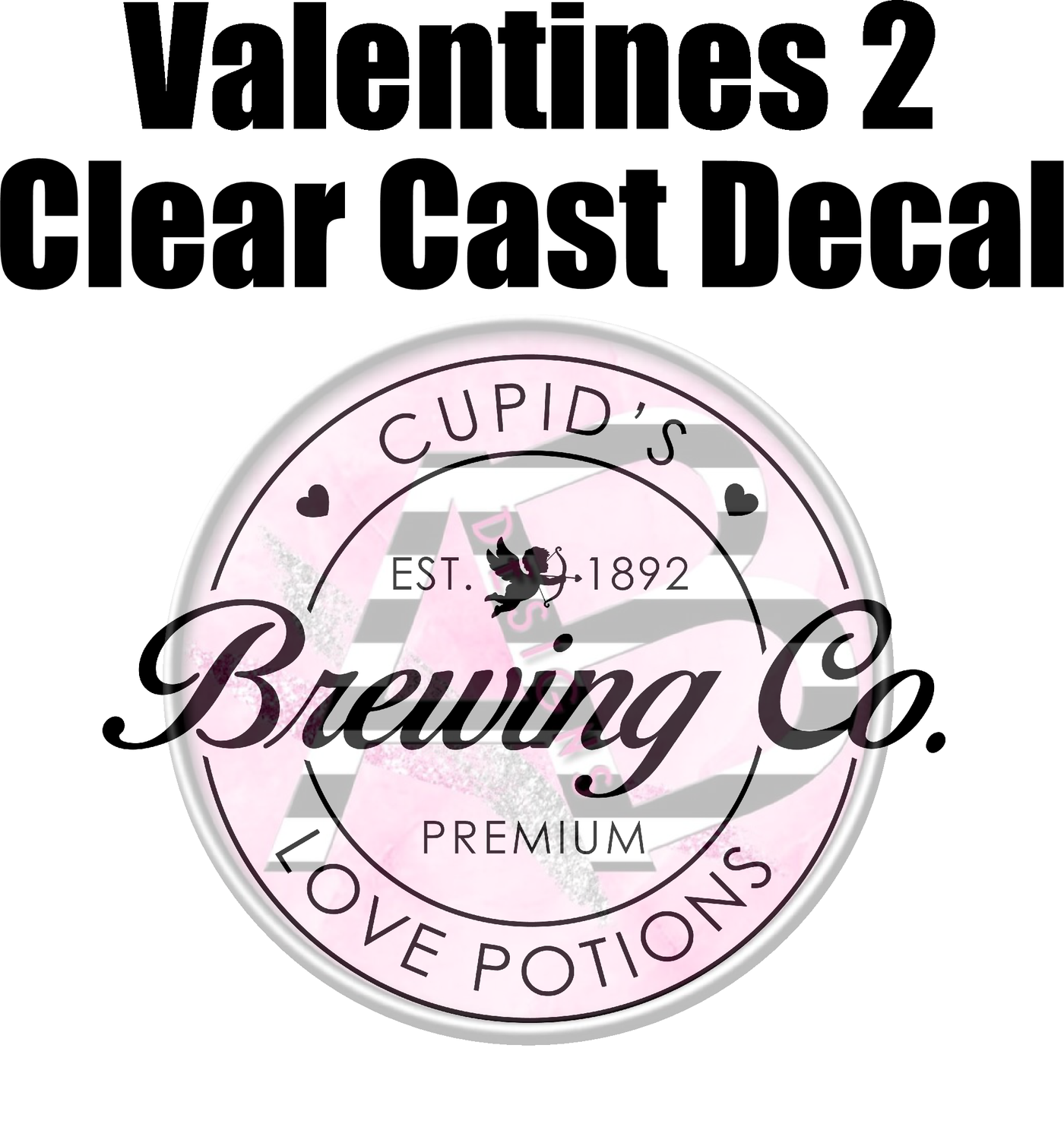 Valentines 2 - Clear Cast Decal