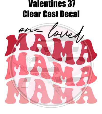 Valentines 37 - Clear Cast Decal