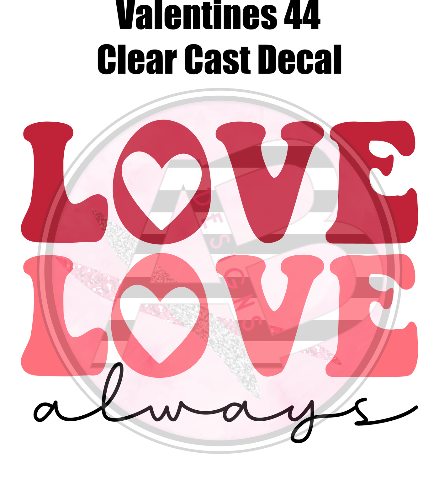 Valentines 44 - Clear Cast Decal