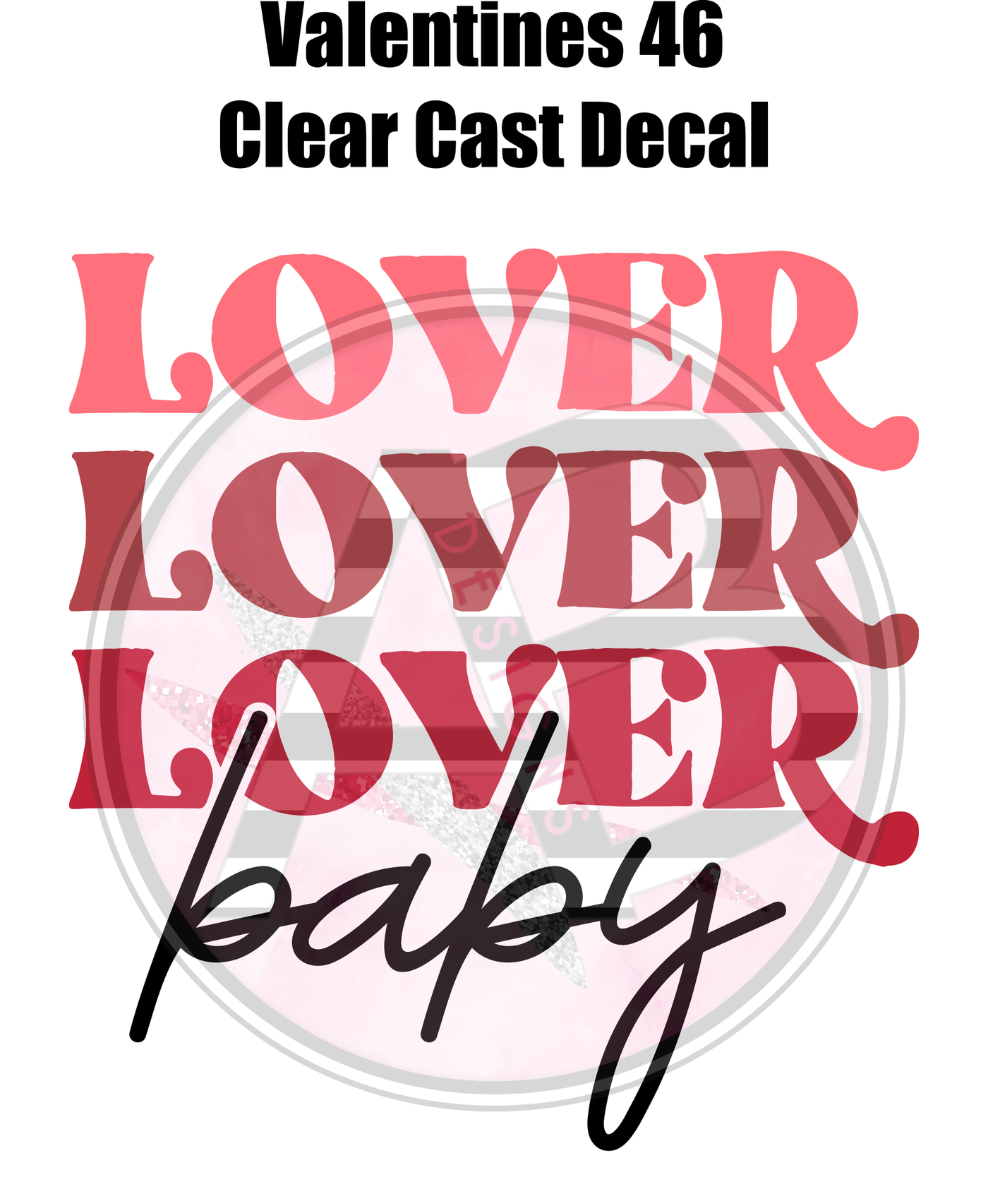 Valentines 46 - Clear Cast Decal