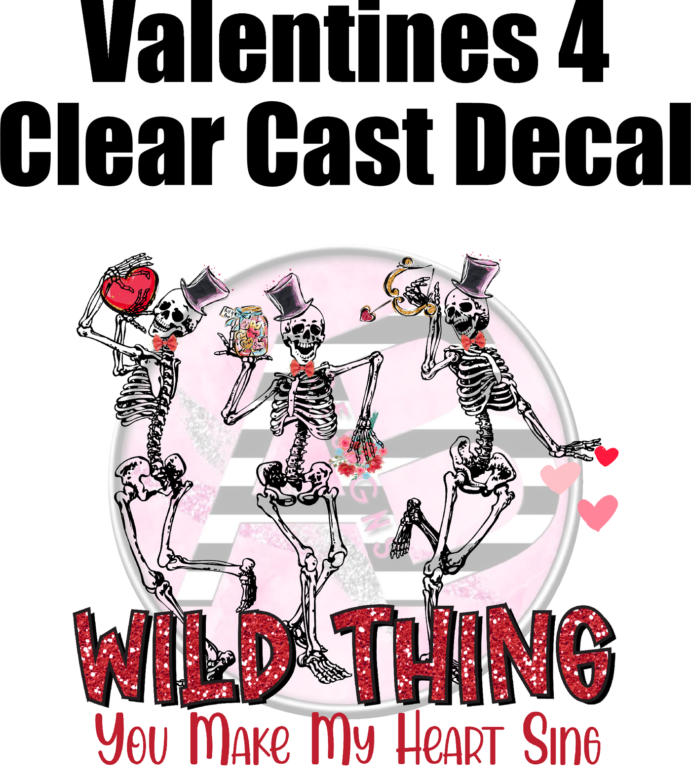 Valentines 4 - Clear Cast Decal