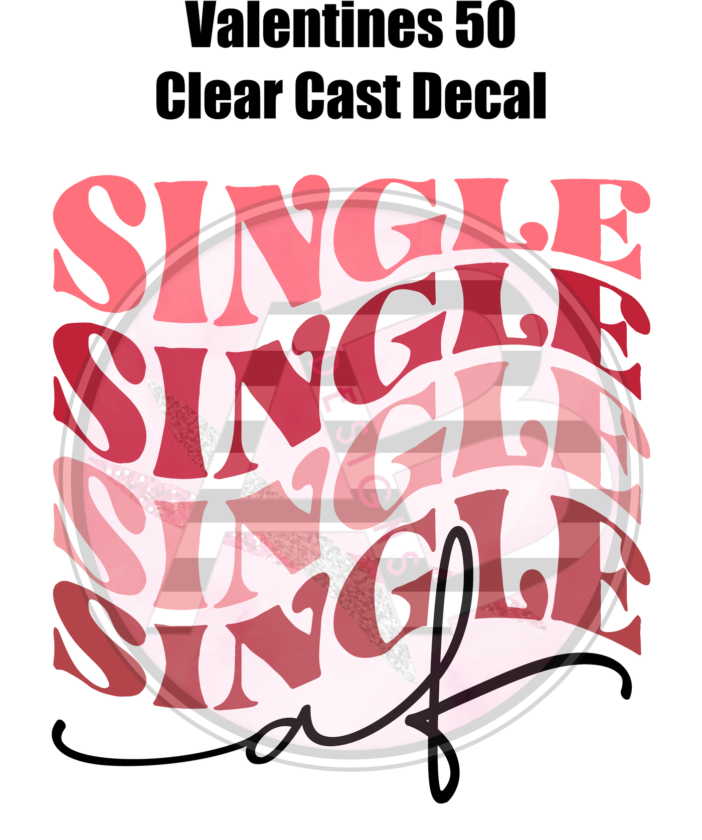 Valentines 50 - Clear Cast Decal