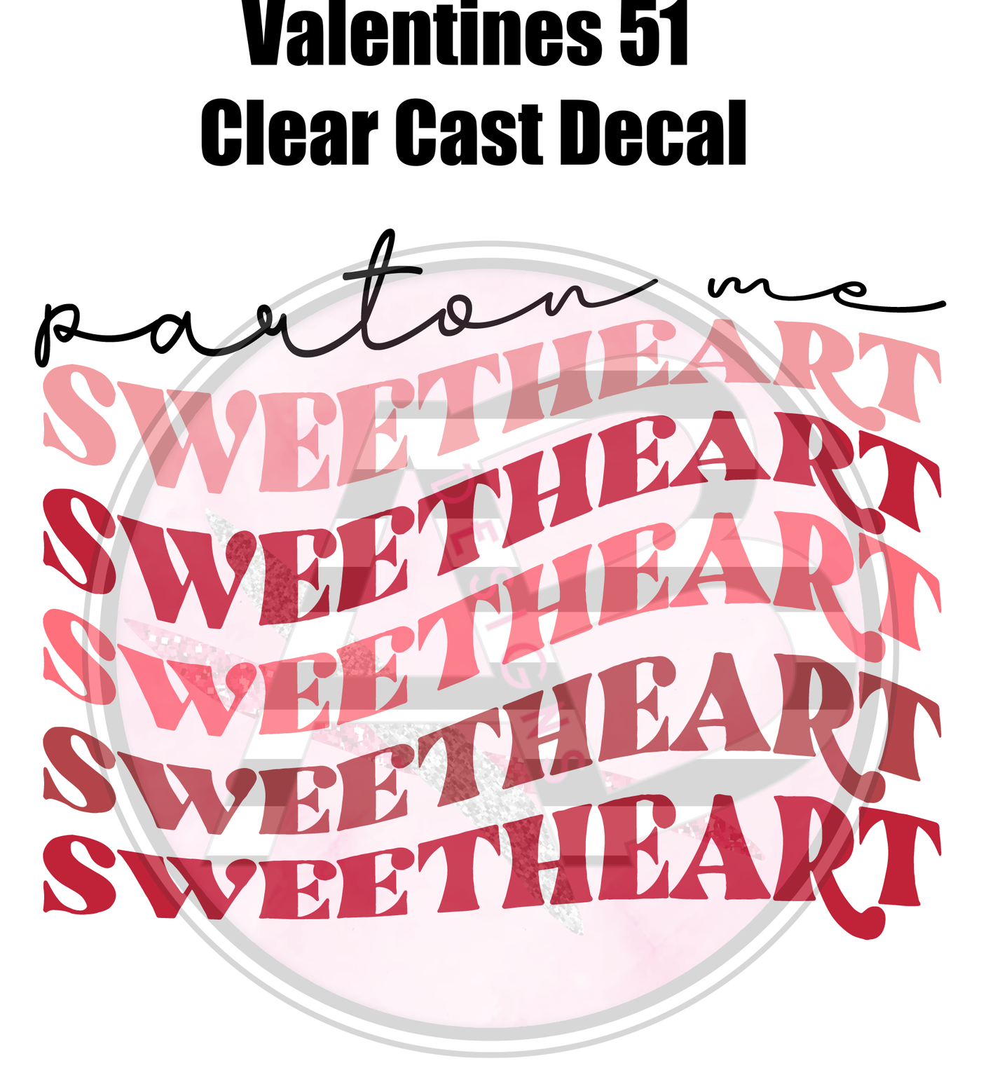 Valentines 51 - Clear Cast Decal
