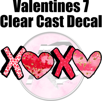 Valentines 7 - Clear Cast Decal