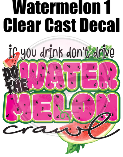 Watermelon 1 - Clear Cast Decal