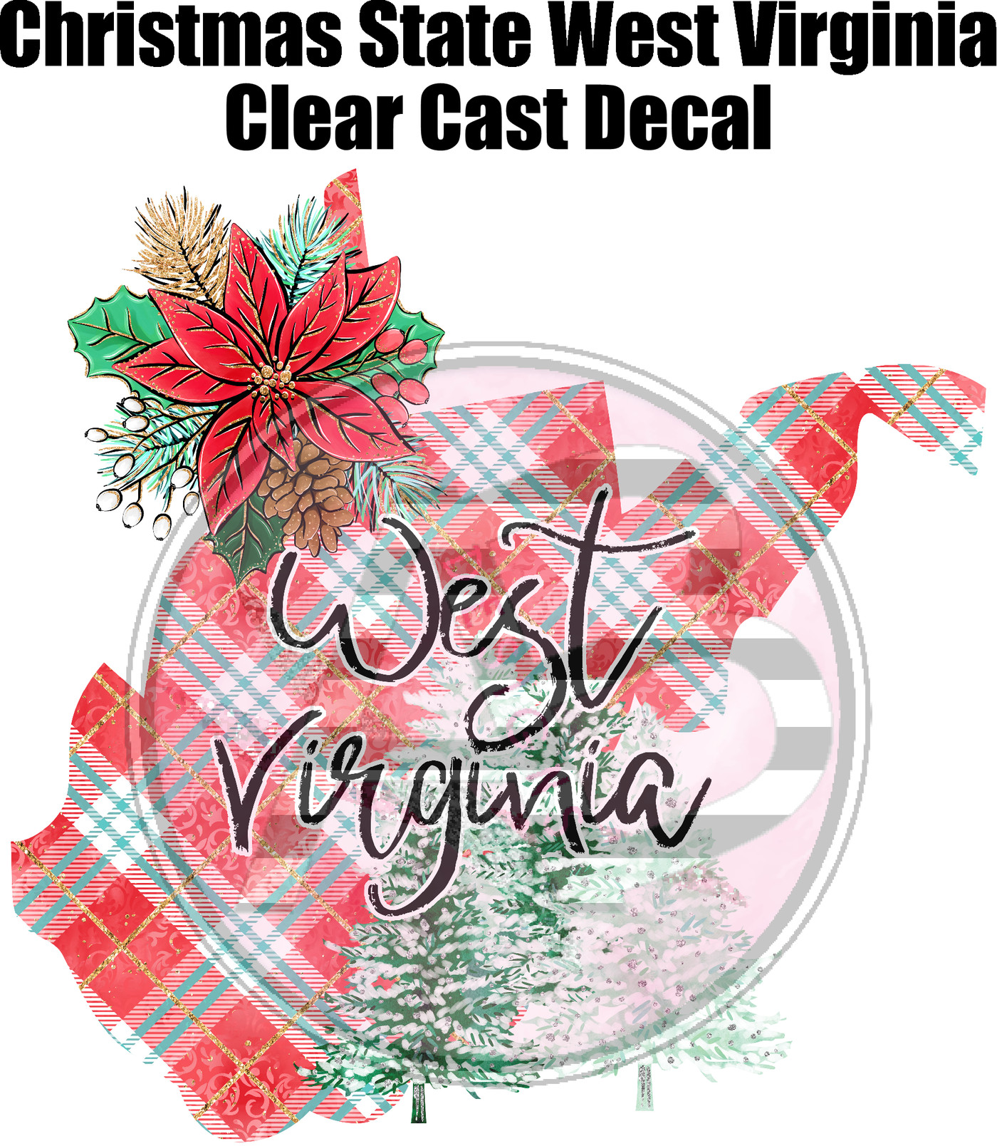 Christmas State West Virginia - Clear Cast Decal