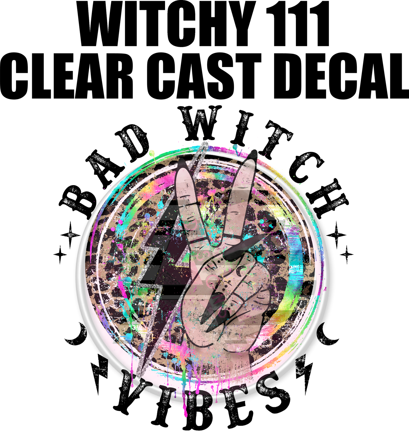 Witchy 111 - Clear Cast Decal
