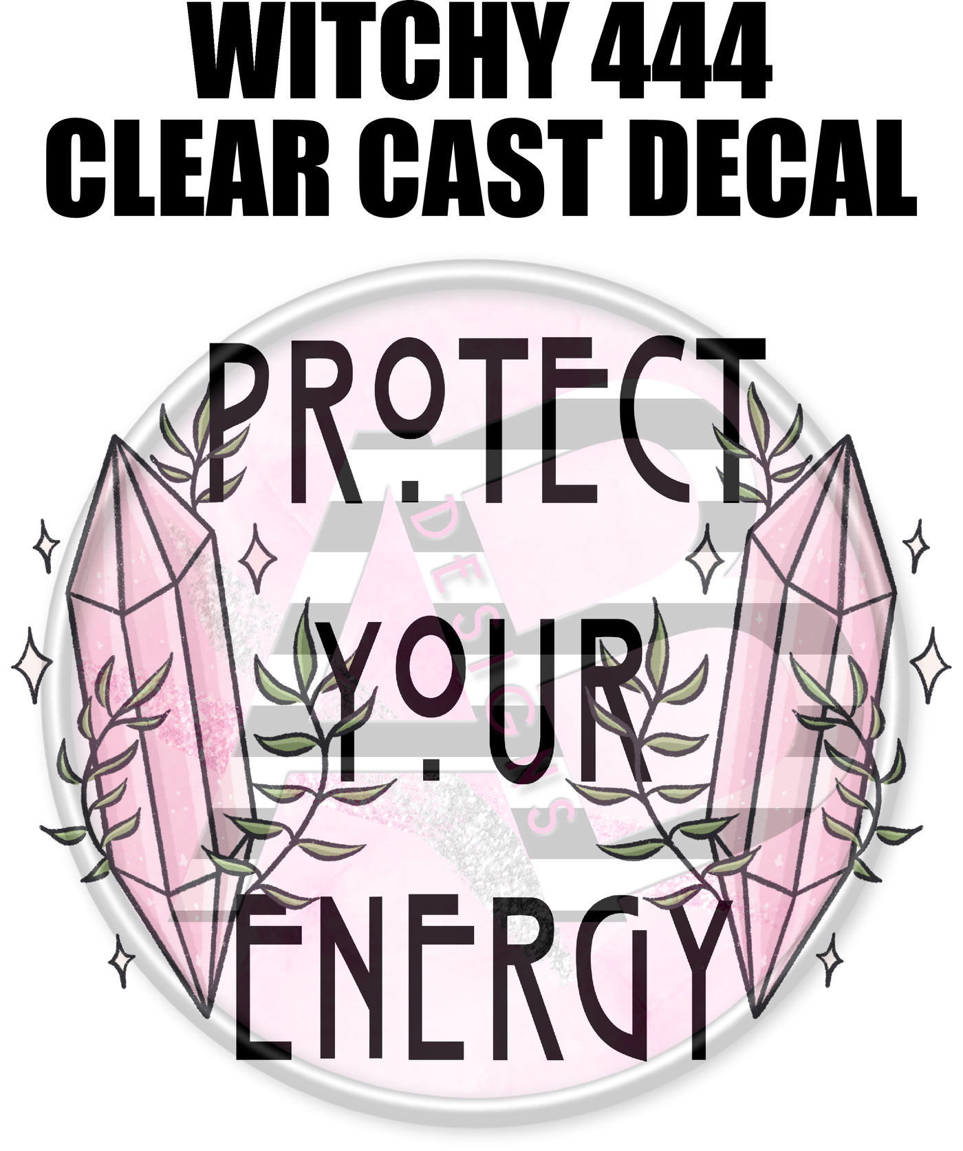 Witchy 444 - Clear Cast Decal