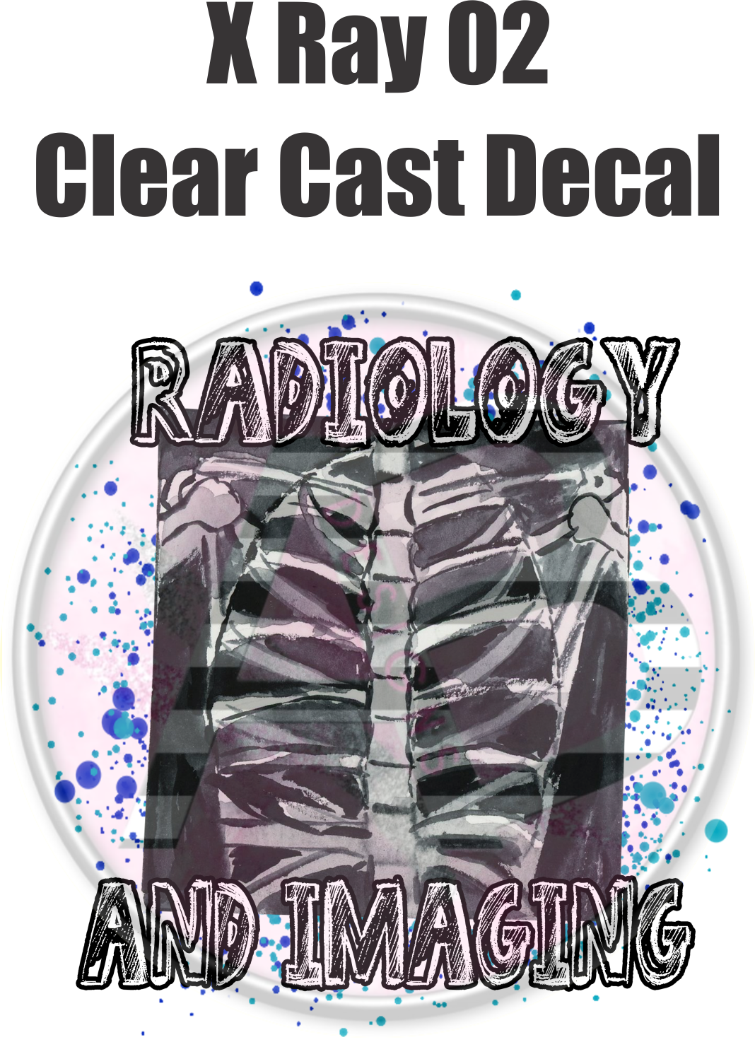 X Ray 02 - Clear Cast Decal - 30