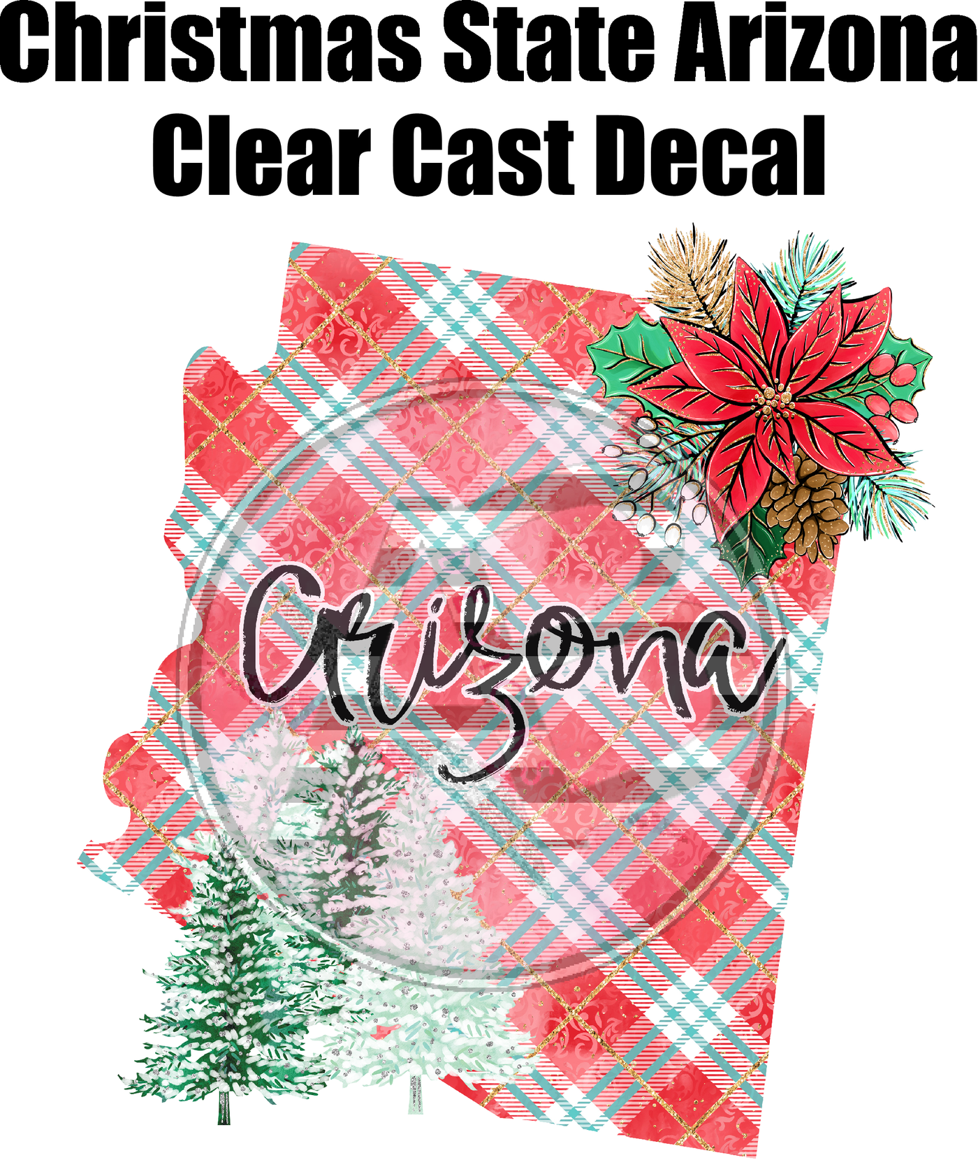 Christmas State Arizona - Clear Cast Decal
