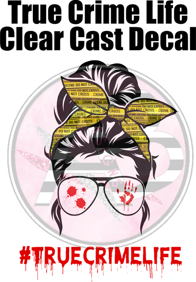 True Crime 01 - Clear Cast Decal