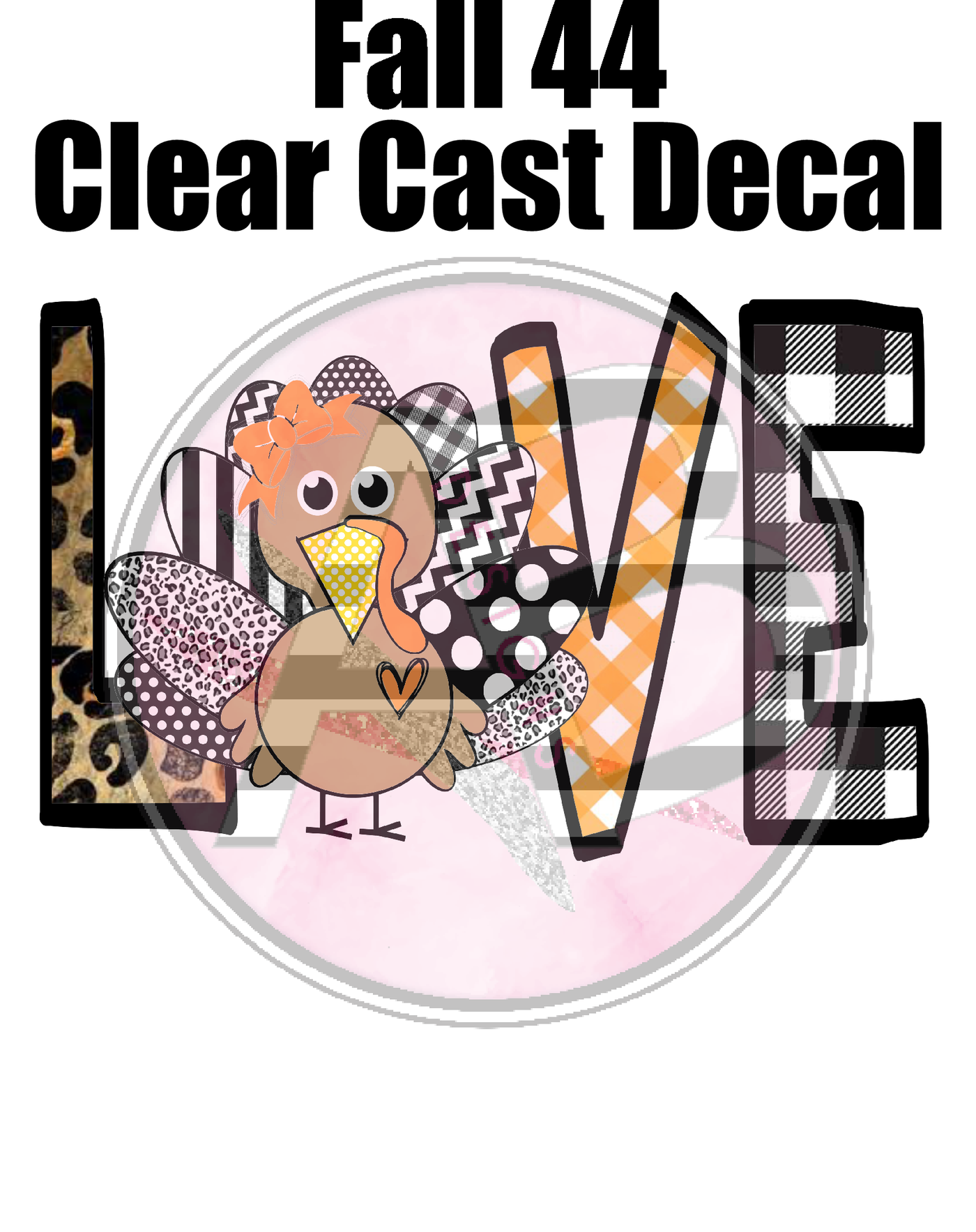 Fall 44 - Clear Cast Decal