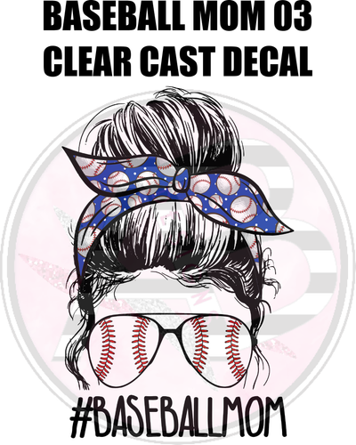 Baseball Mom 03 - Clear Cast Decal