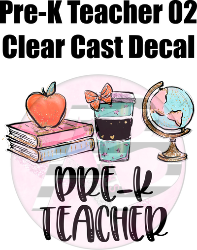Pre-K Teacher 02 - Clear Cast Decal
